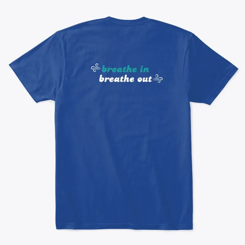 Breathe In - Breathe Out